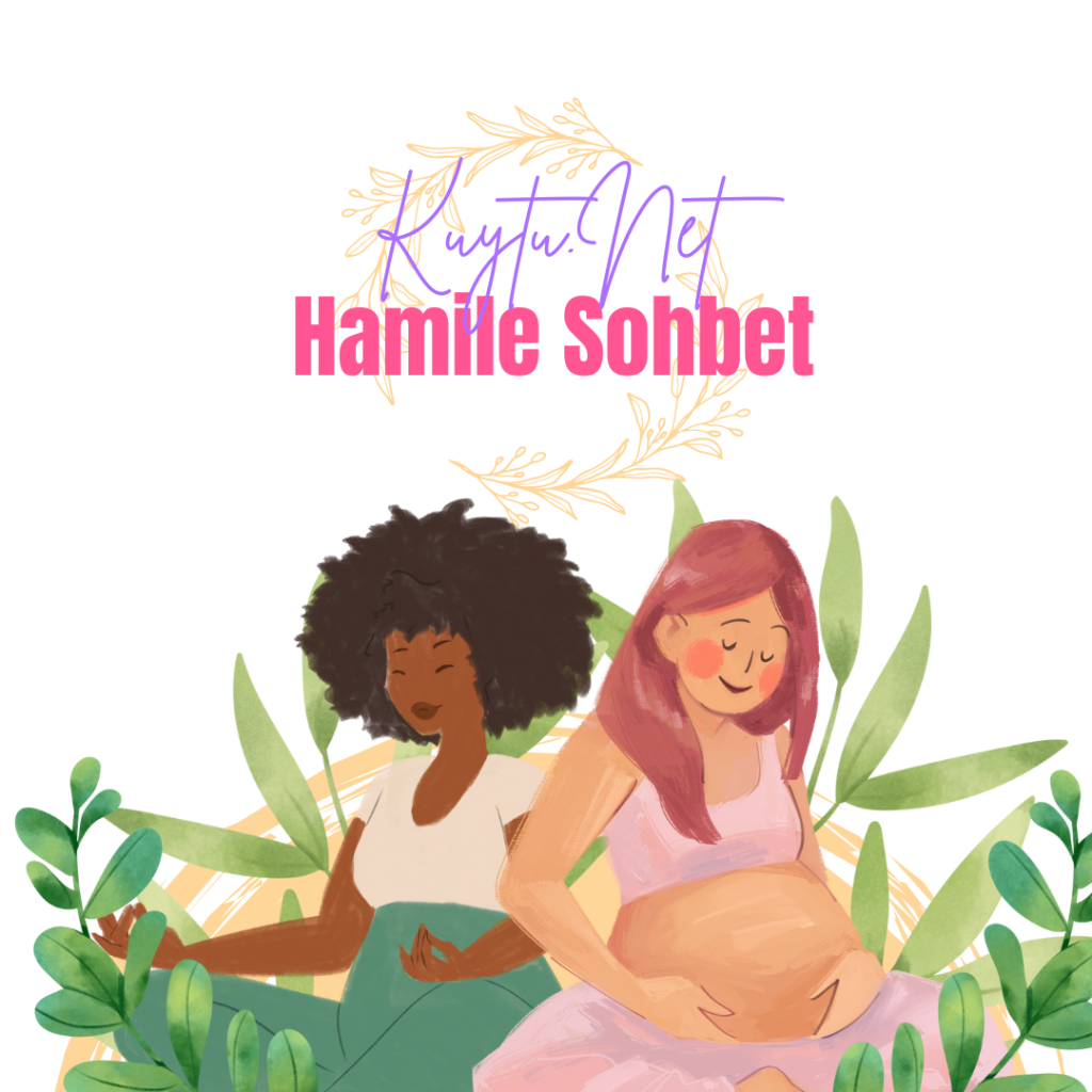 Hamile Sohbet Odaları